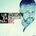 Urbana radio show by David Penn #394::: Guest mix ATFC