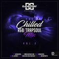 @DJDAYDAY_ / The Chilled R&B - Trapsoul Mix Vol 2