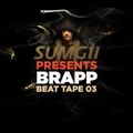 Sumgii presents: Brapp Beat Tape Vol. 3