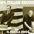 100% FURTHER ITALIAN GROOVES AGAIN by IL FACILE DUO (aka Robert Passera & Vanni Parmigiani)