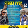 Streetvybz Vol 12 - DJ MADSUSS #GengetoneInvasion