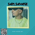 AFRO HOUSE / TRIBAL HOUSE MIX by Sam Savage