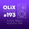 OLiX in the Mix - 193 - Funky Retro Autumn Mix