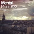 Mental Place #22
