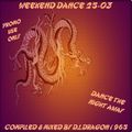 Weekend Dance 25-03 by Dj.Dragon1965