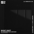Night Shift w/ Diamondstein & Metavari - 28th November 2017