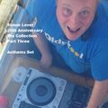 Shaun Lever 25th Anniversary Mix Collection Part Three - Anthems Set