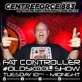 Fat Controller#oldskool show - 88.3 Centreforce DAB+ Radio - 28 - 03 - 2023 .mp3