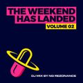 The Weekend Has Landed, Vol 2 - NG Rezonance