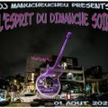 DJ MANUCHEUCHEU PRESENTS L'ESPRIT DU DIMANCHE SOIR (ROCK-NEW WAVE) 01 AOUT 2021