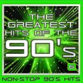GREATEST HITS OF THE 90'S: 6