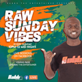 RAW SUNDAY VIBES EP5-RUBBO ENTERTAINER