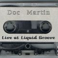 Doc Martin - Live at Liquid Groove Atlanta Side A and B from Original Cassette Release