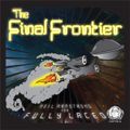 Fully Laced Presents - Final Frontier 