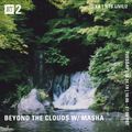 Beyond the Clouds w/ Masha - 11th June 2019
