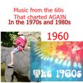 Hits from 1960 that made the charts again in 1970s and 1980s