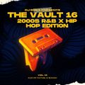 DJ BUKS - THE VAULT 16 (2000s R&B X HIP HOP (YOUTUBE VIDEOMIX)