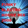 FUNKY ELECTRO HOUSE MUSIC 2008 INCL MIXES:GADJO, KELLY ROWLAND, SANDY B , SIMION, LILLY ALLEN