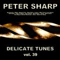 Dj Splash (Peter Sharp) - Delicate tunes vol.39 2019