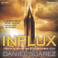 Influx By: Daniel Suarez