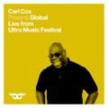 Carl Cox Global - Live from Ultra Music Festival - 9 hour broadcast - Part 2 of 3