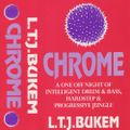 LTJ Bukem Chrome May 1995