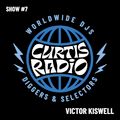 CURTIS RADIO - VICTOR KISWELL. SHOW #7