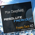 Max Deepfield - Absolute Freakout: Freaky Tech 40 - Underground Dub Edition