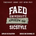 FAED University Episode 164 featuring SicStyle