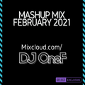 @DJOneF Mashup Mix February 2021