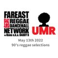 Far East Reggae Dancehall Network May 13th on Urban Movement Radio