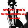 Strictly 90's-The Mellow Mixtape Vol.1 ( Dj Puppet )