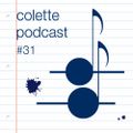 Colette Podcast #31