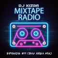 Mixtape Radio Episode #11 (Bay Area Mix) With DJ Kizra