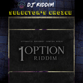 1 Option Riddim - Selector's Choice