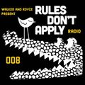Rules Don't Apply Radio 008 (feat. Claude VonStroke)