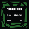 Pressure Drop 160 - Diggy Dang | Reggae Rajahs [27-09-2019]