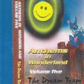 The Dream Team - Anthems In Wonderland Vol 5 - Side A - Intelligence Mix 1998
