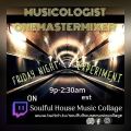 Musicologist OneMasterMixer (NY-NJ) The Friday Night Experiment 4-2-21