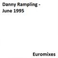 Danny Rampling - Euromixes June 1995