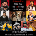 2022 Rap Songs of the Year - Drake, Lil Baby, Future, Kodak Black, Roddy Rich, GloRilla-DJLeno214