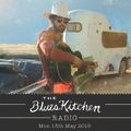 THE BLUES KITCHEN RADIO: 13th May 2019