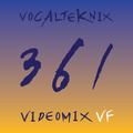 Trace Video Mix #361 VF by VocalTeknix