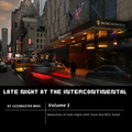 Late Night at the InterContinental
