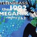 Turn Up The Bass Megamix 1992 Vol.1