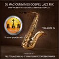 DJ Mac Cummings Gospel Jazz Mix Volume 14