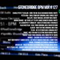 #127 StoneBridge BPM Mix