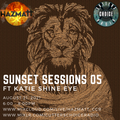 SUNSET SESSIONS 05 - Cutters Choice Radio 21/87/21 - ft KATIE SHINE EYE - Mixing with Granny