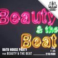 BEAUTY AND THE BEAT - #1 - HOUSE PARTY IN LONDON - 11/05/2019 - RADIODY10.COM