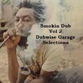 Smokin Dub Tracks Vol 2 - Feat. Michael Rose - Tosca - Scientist - DJ Food - Dry & Heavy - Zero 7